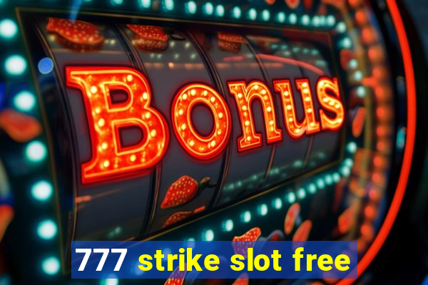 777 strike slot free