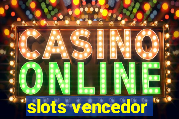 slots vencedor