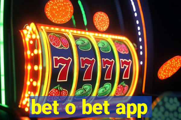 bet o bet app