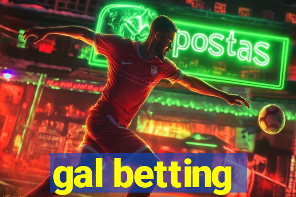 gal betting