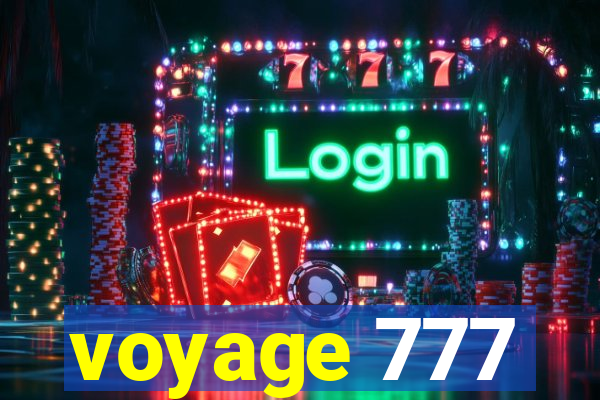 voyage 777