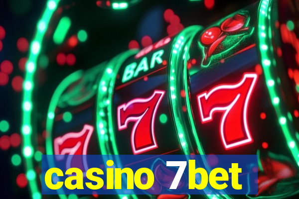 casino 7bet