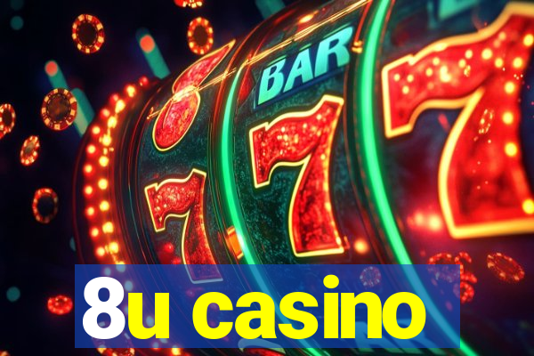 8u casino