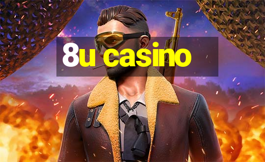 8u casino