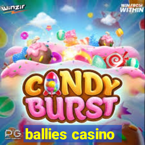 ballies casino