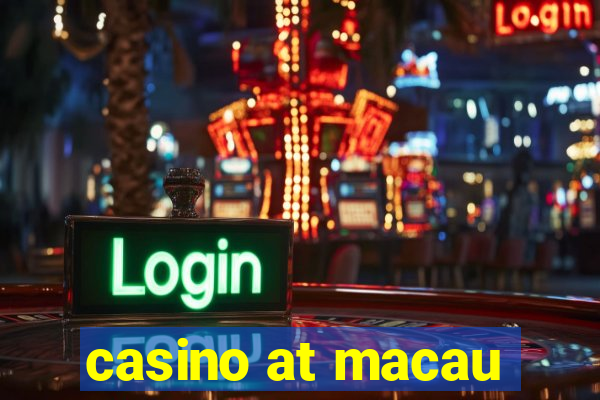 casino at macau