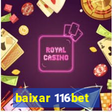 baixar 116bet