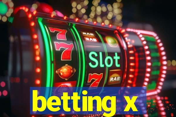 betting x