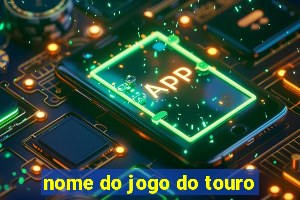 nome do jogo do touro