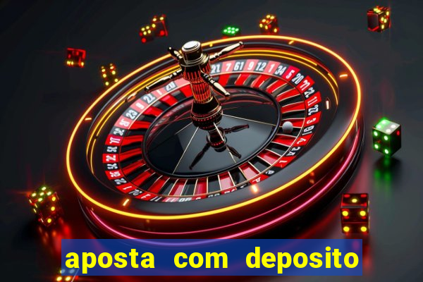 aposta com deposito de 1 real