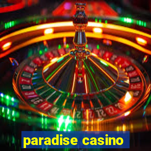 paradise casino