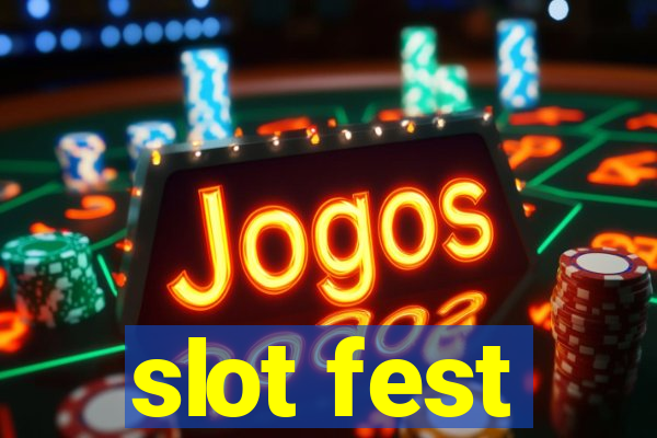 slot fest