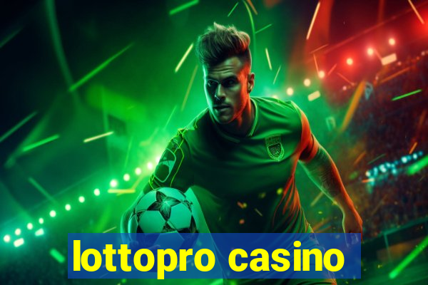 lottopro casino