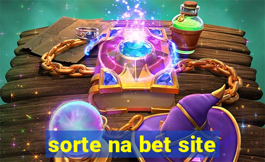 sorte na bet site