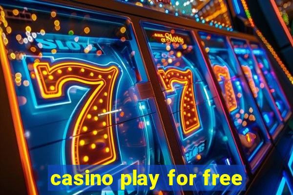 casino play for free