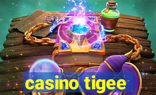 casino tigee