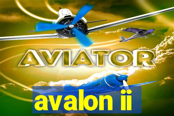 avalon ii