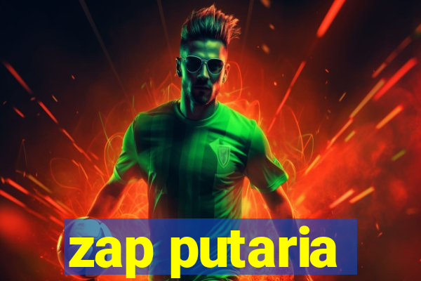 zap putaria