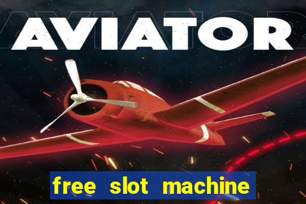 free slot machine games gratis