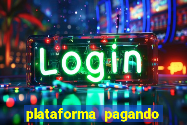 plataforma pagando no cadastro fortune tiger