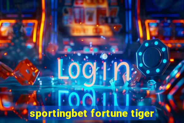 sportingbet fortune tiger