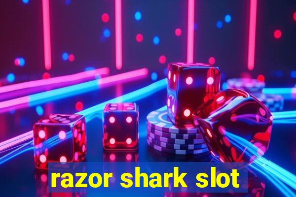 razor shark slot