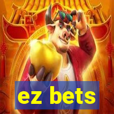 ez bets