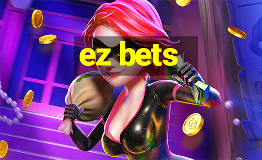 ez bets