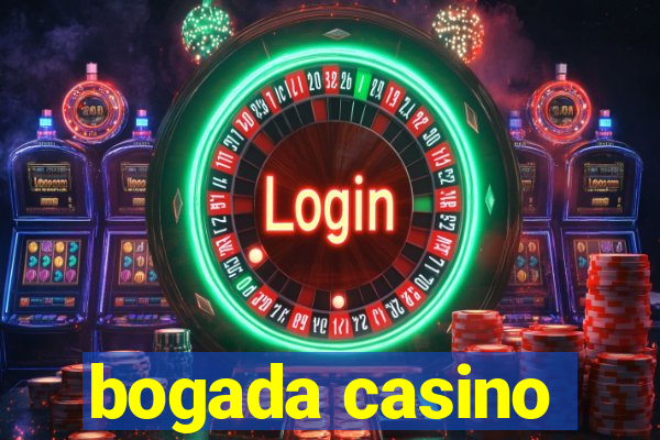 bogada casino