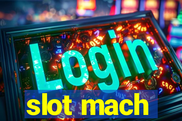 slot mach