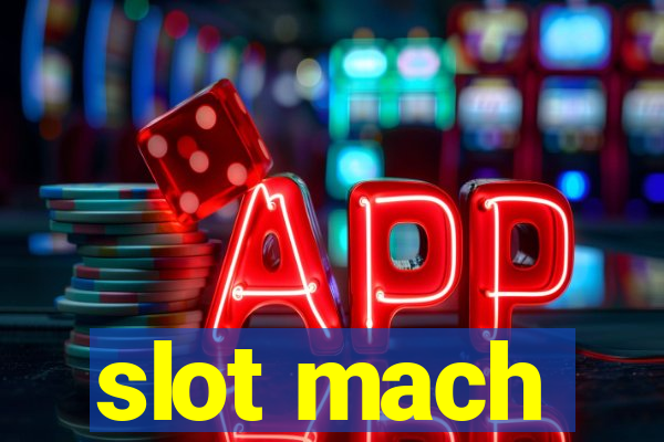 slot mach