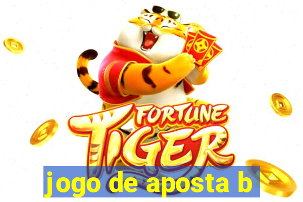 jogo de aposta b