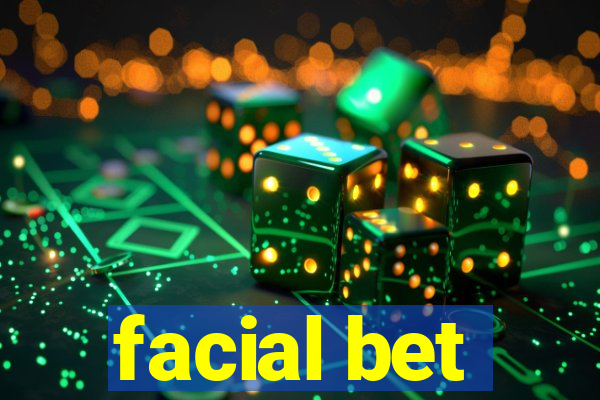 facial bet