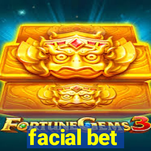 facial bet