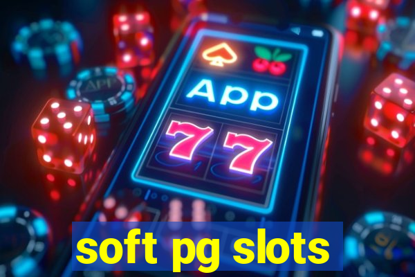 soft pg slots