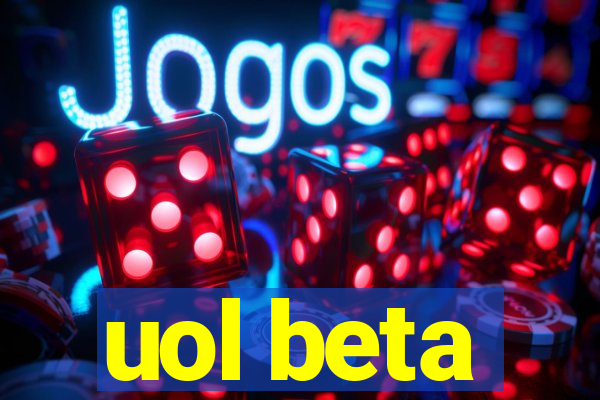 uol beta