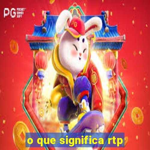 o que significa rtp