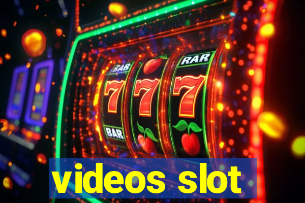 videos slot