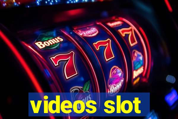 videos slot