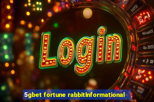 5gbet fortune rabbitInformational