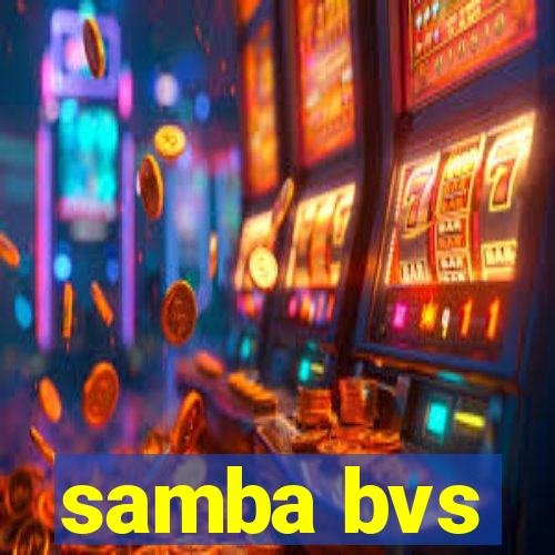 samba bvs