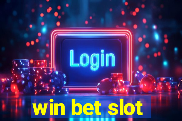 win bet slot