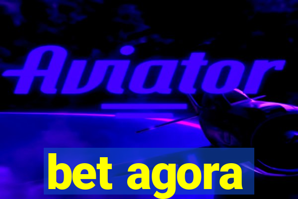 bet agora