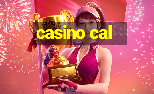 casino cal