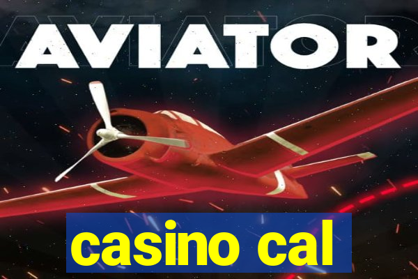 casino cal