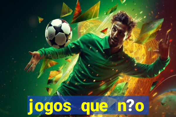 jogos que n?o precisa depositar para sacar