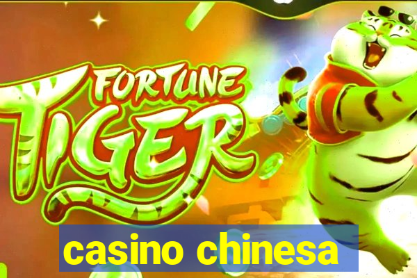 casino chinesa