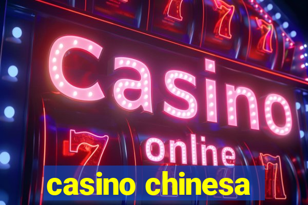 casino chinesa