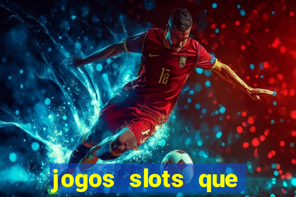 jogos slots que pagam de verdade