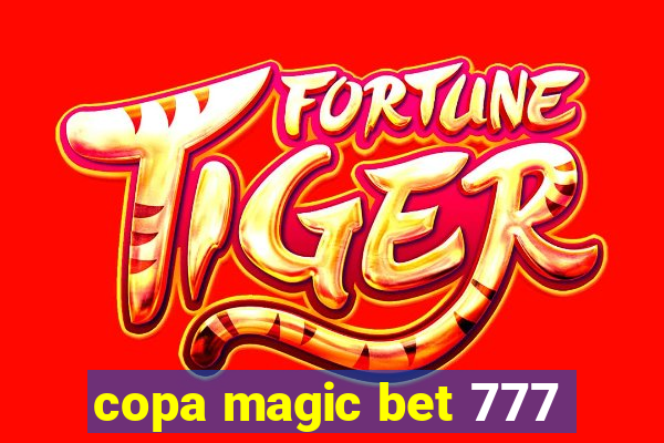 copa magic bet 777